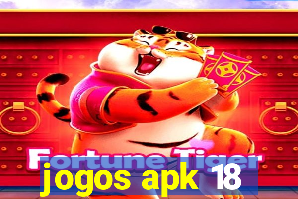 jogos apk 18